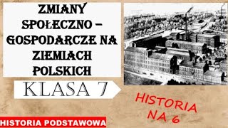 Zmiany społeczno  gospodarcze na ziemiach polskich Historia podstawowa  Klasa 7 [upl. by Ekusoyr]