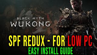 BMWK  SPF REDUX  FOR LOWPERFORMANCE PC HOW TO INSTALL CORRECTLY  Black Myth Wukong [upl. by Berenice]