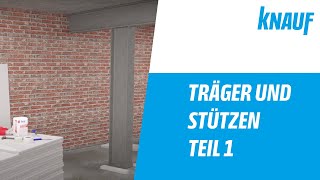 Knauf Träger und Stützenbekleidung Teil 1  Beplankungsdicke ermitteln [upl. by Hagood20]