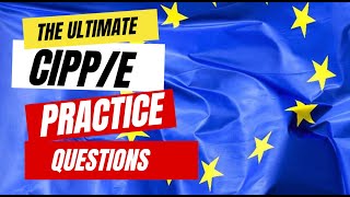 50 CIPPe 🇪🇺 Practice Questions 🔒 Test Your Privacy Knowledge [upl. by Siblee484]