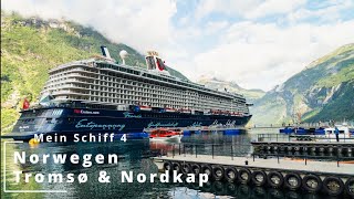 Mein Schiff 4  Norwegen mit Nordkap amp Tromsø [upl. by Palocz105]