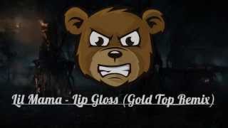 Lil Mama  Lip Gloss Gold Top Remix [upl. by Myranda]