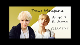 Agust D ft Jimin  Tony Montana CLEAN SeoulRaindrops studio vers [upl. by Meadows]