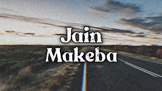 Jain  Makeba song lyric HD full أغنية تيك توك الشهيرة مترجمة شاهد الآن [upl. by Hagep]