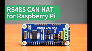 Waveshare RS485 CAN HAT For Raspberry Pi Allows Stable LongDistance Communication [upl. by Nelyag802]