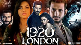 1920 London Full Movie  Sharman Joshi Meera Chopra Vishal Karwal Surendra Pal  Review amp Fact [upl. by Ahsyat997]