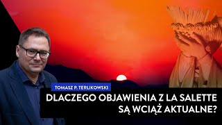 Dlaczego objawienia z La Salette są wciąż aktualne  Tomasz Terlikowski [upl. by Camel]