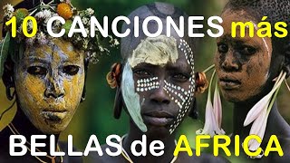 🎧10 canciones más bellas de Africa 🦁 🐍🐘 [upl. by Kiehl]