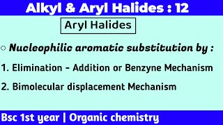 Nucleophilic aromatic substitution mechanism  Alkyl and aryl halides  Bsc 1st year chemistry [upl. by Licec358]