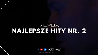 VERBA  Najlepsze Hity Nr 2  SKŁADANKA 2023 [upl. by Nalahs]