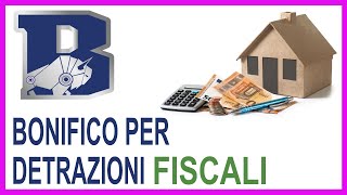 Bonifico per detrazioni fiscali Tutorial passo passo  Bonus sicurezza  Ristrutturare casa [upl. by Steffy]