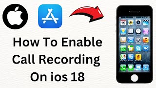 iOS 18 Call Recording How To Enable Call Recording on iPhone [upl. by Abbey]