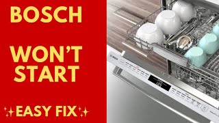 ✨ BOSCH DISHWASHER WON’T START  EASY FIX ✨ [upl. by Salaidh564]