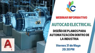 Webinar Informativo AutoCAD Electrical Diseño de Planos para Automatización dentro de la Industria [upl. by Alan25]