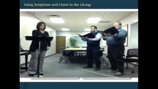 Webinar Using Antiphons and Chant in the Liturgy  Angela WestoffJohnson [upl. by Nodanrb]