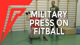 Military Press on Fitball  Christianveronait [upl. by Menon]