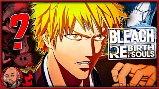 COULD THE LOST AGENT ARC BECOME DLC FOR BLEACH REBIRTH OF SOULS [upl. by Quince]