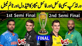 Icc World Cup 2023 Semi Final amp Final Matches Schedule Timetable Venue  IND vs NZ AUS vs SA 2023 [upl. by Tedmund]