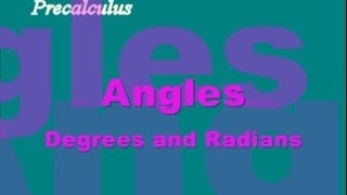 Angles Degrees and Radians Part I [upl. by Jaddo]