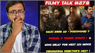 Pushpa 2 Teaser 🔥 LCU  Kalki Postponed  The Family Star  HINDI RELEASE  Filmy Talk 278 [upl. by Nosrak]