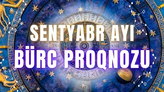 SENTYABR AYI BÜRC PROQNOZU SENTYABR 2023 səsli [upl. by Mab733]