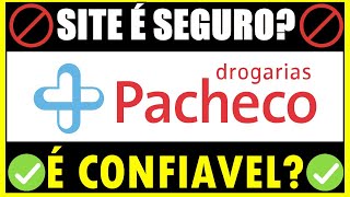 Como Comprar na Pacheco e Retirar na Loja  SITE DROGARIA PACHECO É CONFIAVEL [upl. by Nett]