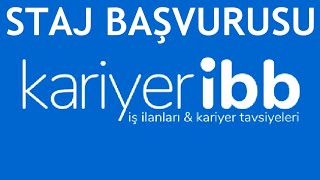 Kariyer İBB Staj Başvurusu Nasıl Yapılır [upl. by Keyek]