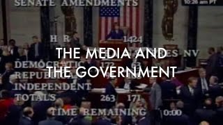 The Media and the Government [upl. by Basil]