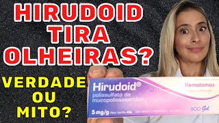 HIRUDOID PARA CLAREAR OLHEIRAS VERDADE OU MITO [upl. by Junno]