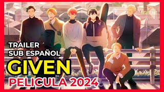 GIVEN NUEVA PELICULA  TRAILER SUB ESPAÑOL  2024 [upl. by Vijar389]