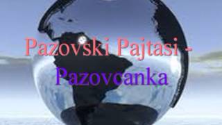 Pazovski Pajtasi  Pazovcanka [upl. by Mackenie]