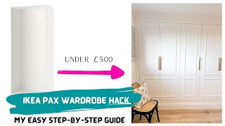 IKEA PAX Hack My DIY Stepbystep wardrobe guide to customising  UNDER £500 [upl. by Gingras804]