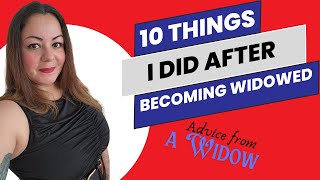 Widow Advice 10 Things to Do After Losing a Spouse [upl. by Raybin]