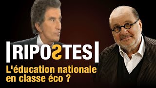 Léducation nationale en classe éco   Ripostes  lémission [upl. by Ansel]