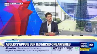 French Tech  Abolis sappuie sur les microorganismes [upl. by Ahmar]