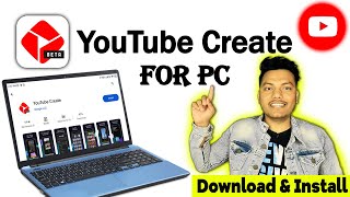 YouTube Create App for PC  How to Download amp Install YouTube Create App in Windows Laptop Computer [upl. by Hallett707]