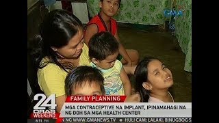 24 Oras Mga contraceptive na implant ipinamahagi na ng DOH sa mga health center [upl. by Mishaan]