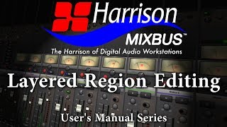 Harrison Mixbus Layered Region Editing [upl. by Naima]