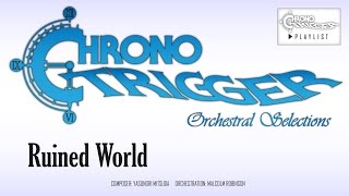 Chrono Trigger  Ruined World Orchestral Remix [upl. by Llertac]