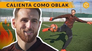 CALENTAMIENTO DE PORTEROS para un partido con JAN OBLAK [upl. by Emery]