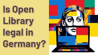 Is Open Library legal in Germany [upl. by Mirna]