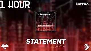 NEFFEX  Statement 1 Hour Loop [upl. by Brozak]