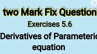 2nd puc Derivatives of parametric equation exercise 56 [upl. by Auehsoj]