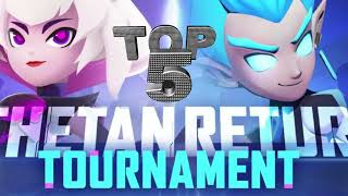 Top 5 Plays  Thetan Return Tournament [upl. by Vallery]