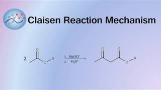 Claisen Condensation Reaction Mechanism  Organic Chemistry [upl. by Lynch]