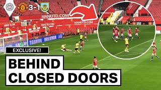 EXCLUSIVE Man United 31 Burnley  Behind Closed Doors Friendly  Stretford Paddock [upl. by Zabrina]