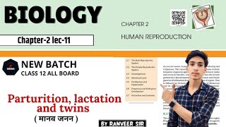 Parturition and lactation and twins Class 12th biology Chapter2 By Ranveer sir zookarafoundation [upl. by Deane925]