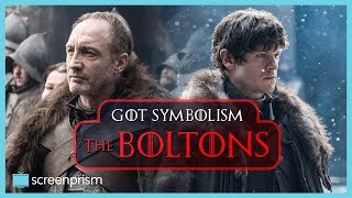 Game of Thrones Symbolism The Boltons [upl. by Atsillac597]