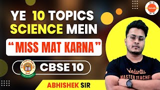 10 Topics You Must Not Skip From Class 10 Science  CBSE Board Exam 2024 Preparation Strategy [upl. by Kappenne]