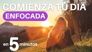 Meditacion Corta de la MAÑANA para Empezar tu DIA 5 minutos [upl. by Nolrak]